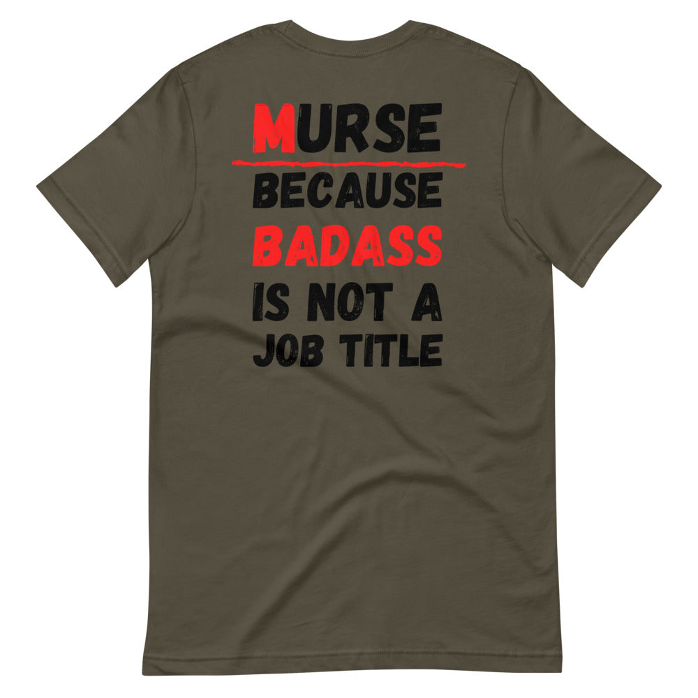 Murse Life Badass Tee