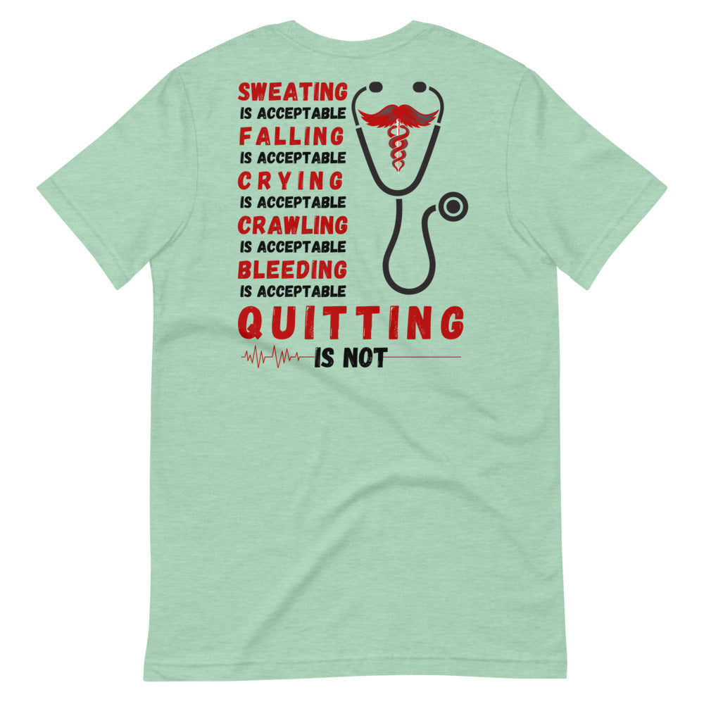 Never Quit T-Shirt Murse Life male nurse, murse life, murse