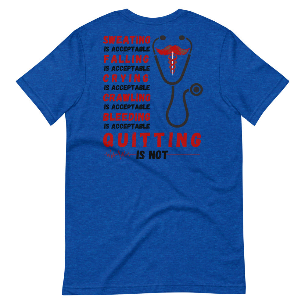 Never Quit T-Shirt Murse Life male nurse, murse life, murse