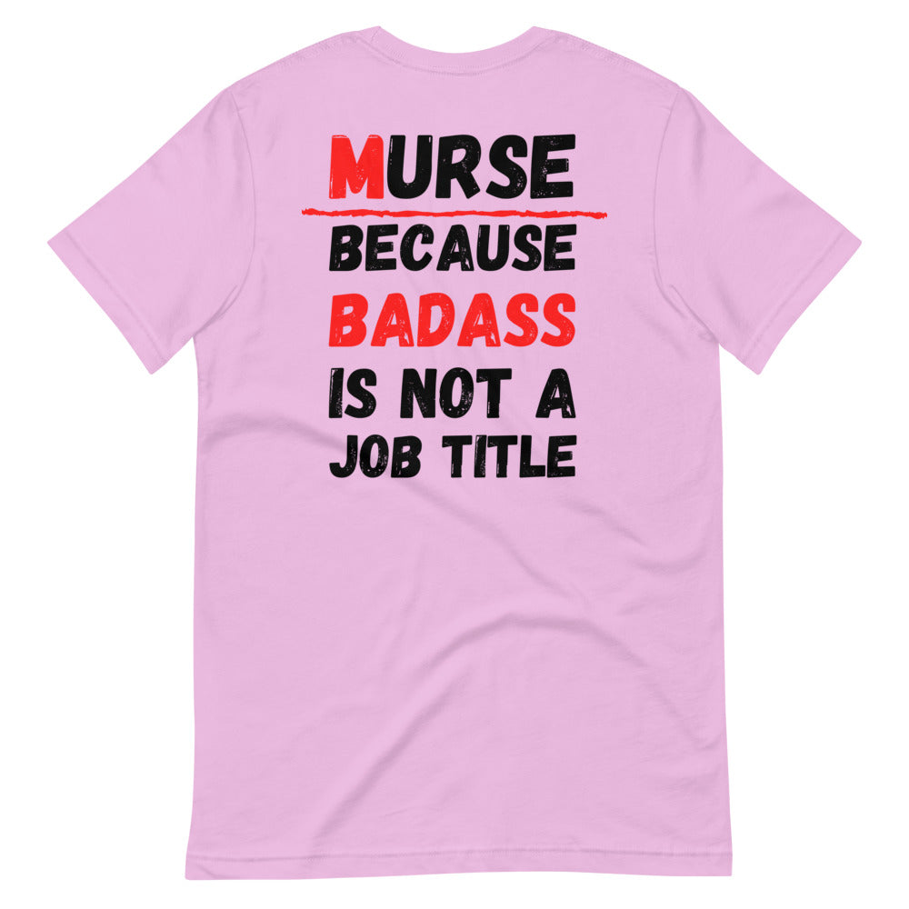 Murse Life Badass Tee