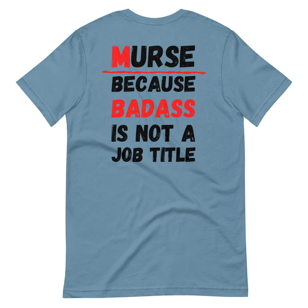 Murse Life Badass Tee Murse Life male nurse, murse life, murse
