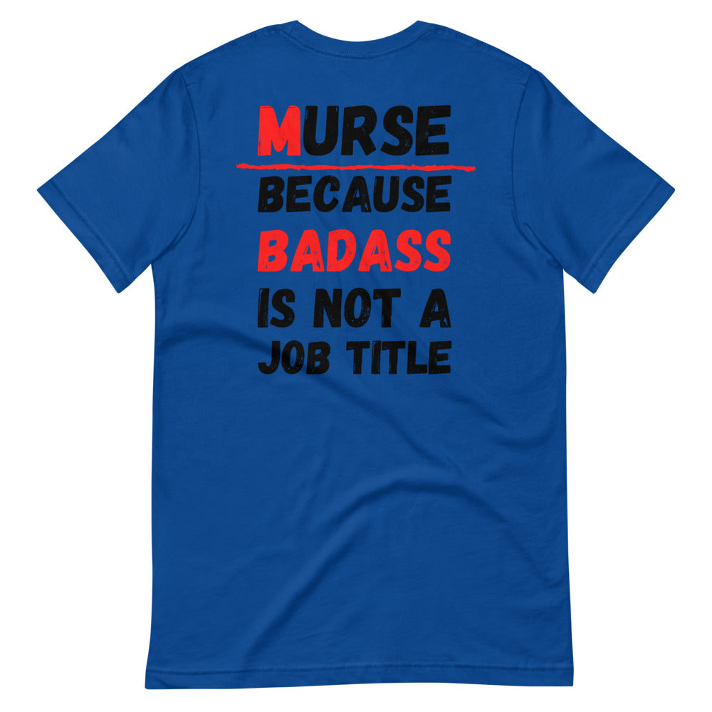 Murse Life Badass Tee Murse Life male nurse, murse life, murse