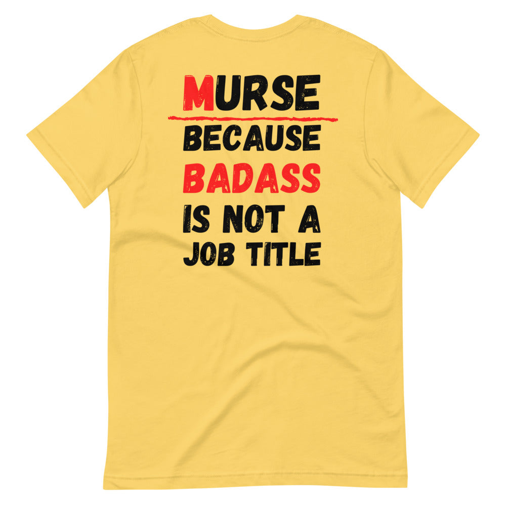 Murse Life Badass Tee