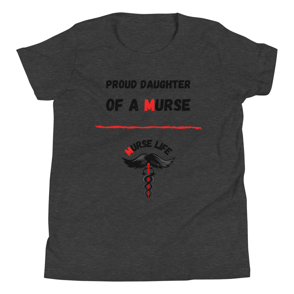 Youth "Proud Daughter" T-Shirt Murse Life male nurse, murse life, murse