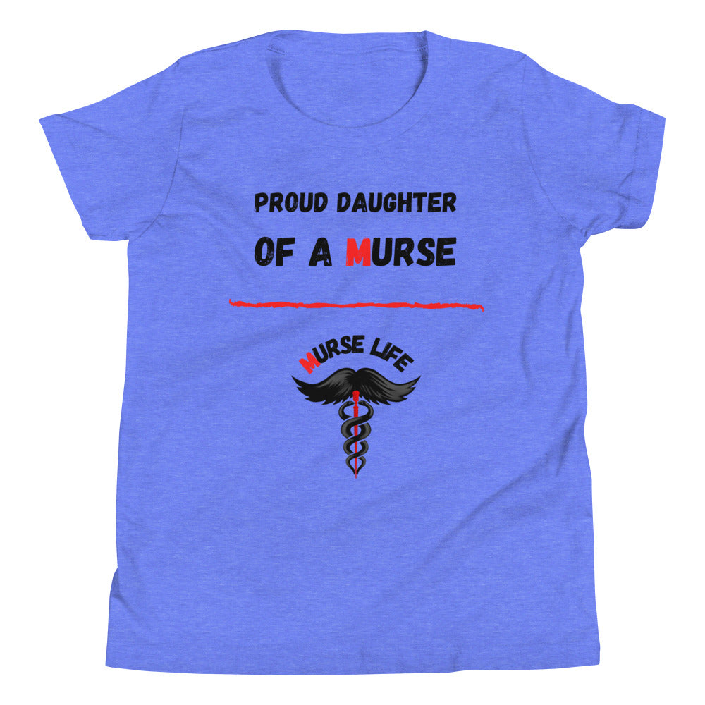 Youth "Proud Daughter" T-Shirt Murse Life male nurse, murse life, murse