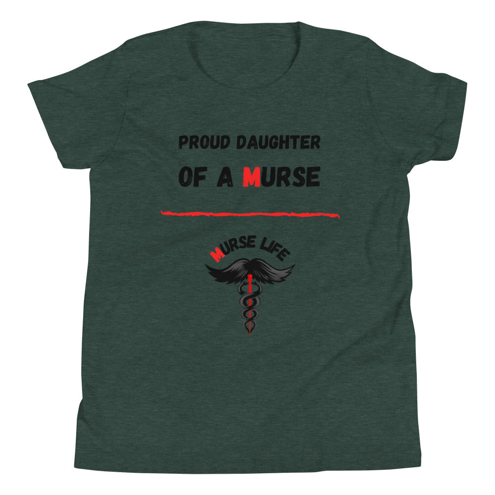 Youth "Proud Daughter" T-Shirt Murse Life male nurse, murse life, murse