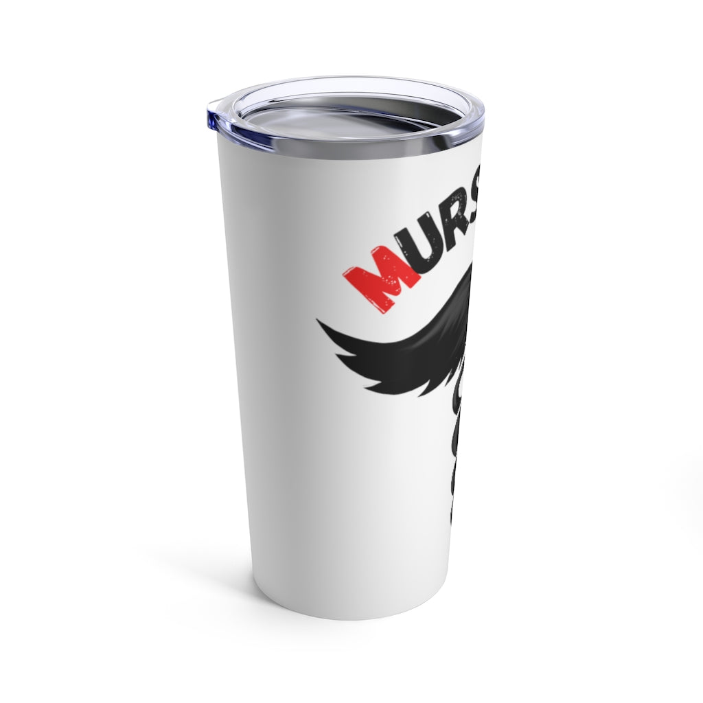 ML Stache Tumbler Murse Life male nurse, murse life, Mug murse