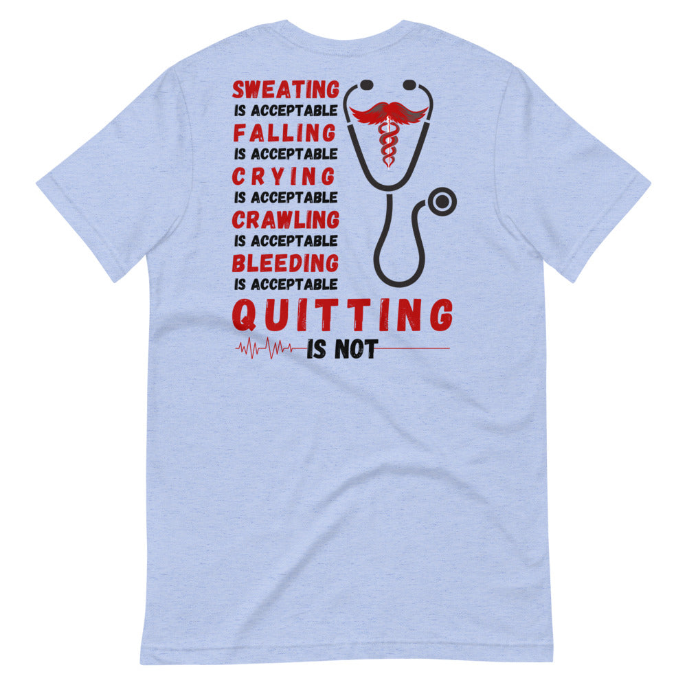 Never Quit T-Shirt Murse Life male nurse, murse life,  murse