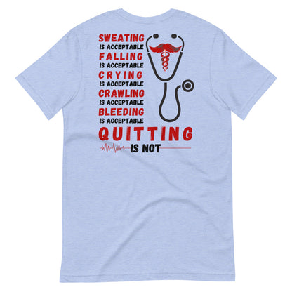 Never Quit T-Shirt Murse Life male nurse, murse life,  murse