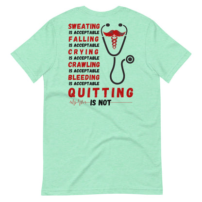 Never Quit T-Shirt Murse Life male nurse, murse life,  murse