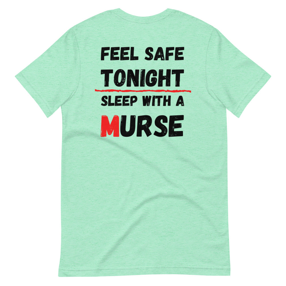 Murse Life Feel Safe Tee