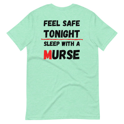 Murse Life Feel Safe Tee