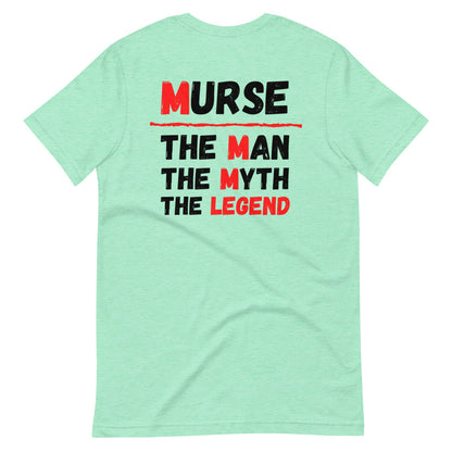 Murse Life Legend Tee