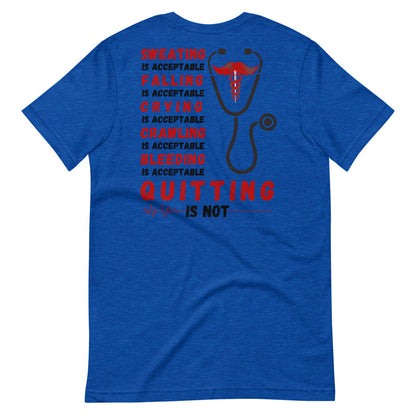 Never Quit T-Shirt Murse Life male nurse, murse life,  murse