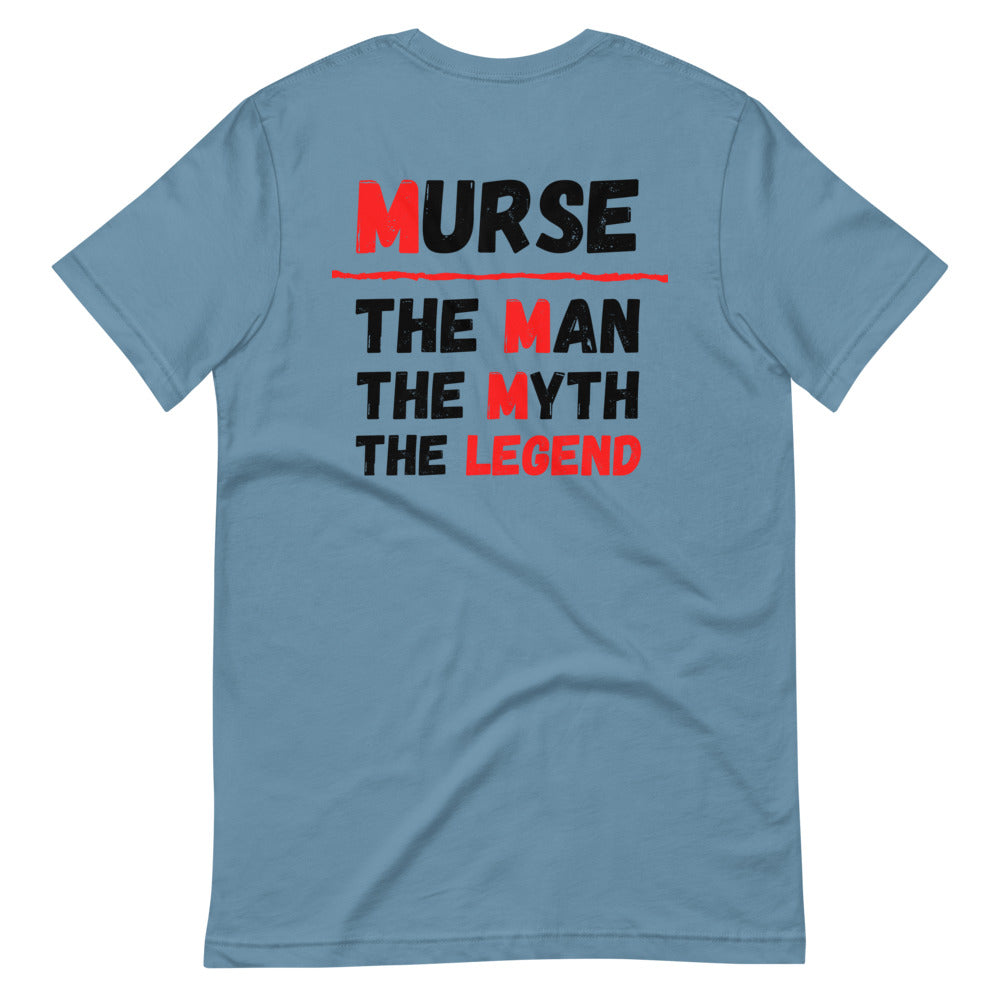 Murse Life Legend Tee Murse Life male nurse, murse life,  murse