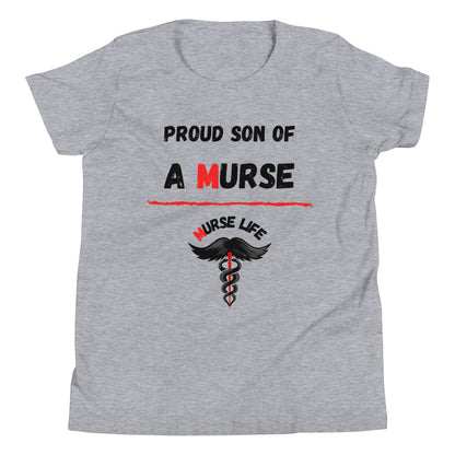 Youth "Proud Son" T-Shirt Murse Life male nurse, murse life,  murse