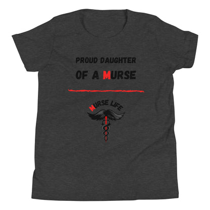 Youth "Proud Daughter" T-Shirt Murse Life male nurse, murse life,  murse