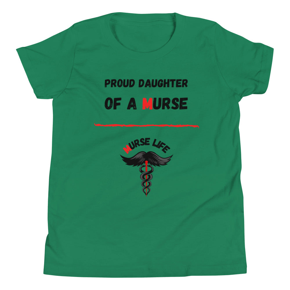 Youth "Proud Daughter" T-Shirt Murse Life male nurse, murse life,  murse