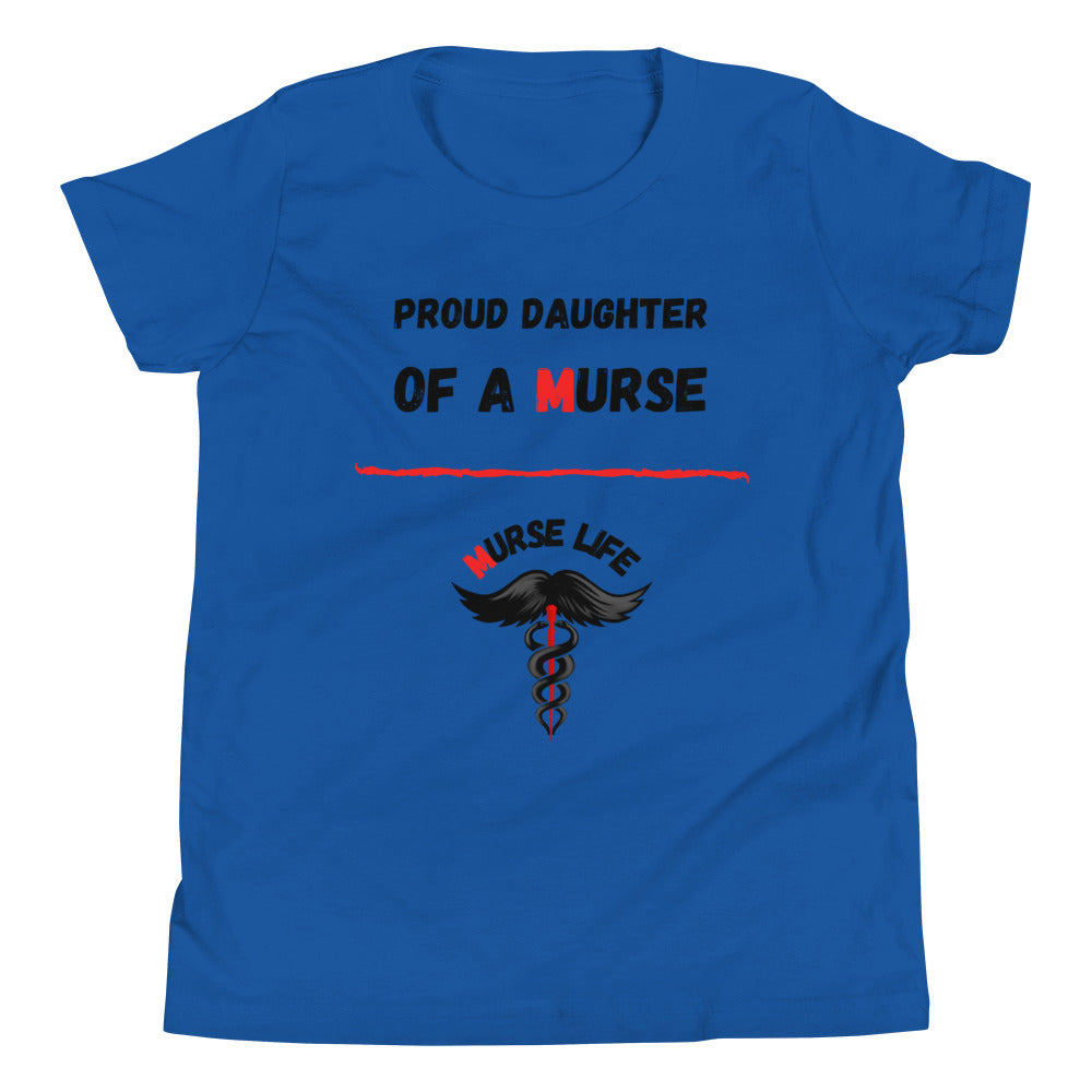 Youth "Proud Daughter" T-Shirt Murse Life male nurse, murse life,  murse