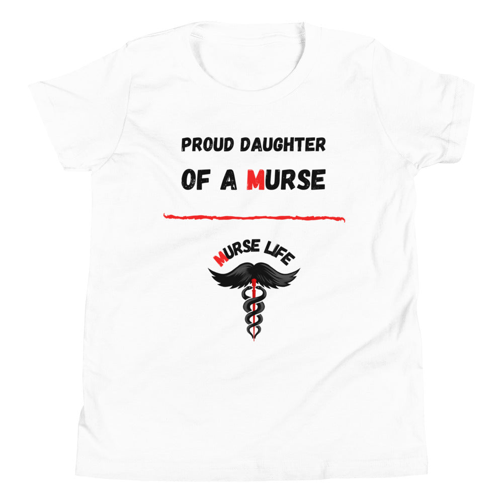 Youth "Proud Daughter" T-Shirt Murse Life male nurse, murse life,  murse